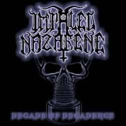 IMPALED NAZARENE - Decade Of Decadence - 2000 (CD)