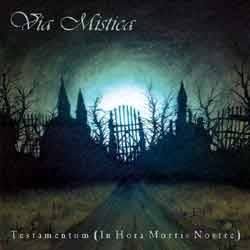 VIA MISTICA - Testamentum (In Hora Mortis Nostre) - 2003 (CD)