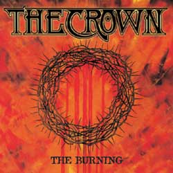 THE CROWN - The Burning - 1995 (CD)