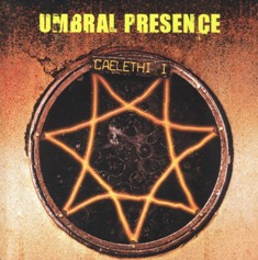 UMBRAL PRESENCE - Caelethi I - 2006 (CD)