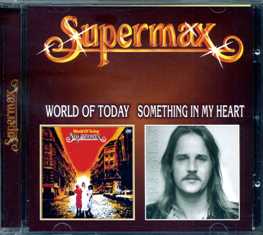 SUPERMAX - World Of Today / Something In My Heart - 2000 (CD)