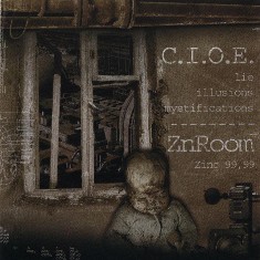 CARVED IMAGE OF EMPTINESS / ZINC ROOM - Lie, Illusions, Mystifications / Zinc 99,99 - 2007 (CD)