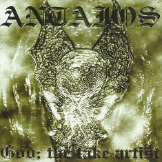 ANTAIOS / STIGMATIC CHORUS - God; The Fake Artist / Waters Of Styx - 2000 (CD)