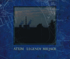 ATUM - Legendy Miejskie - 2009 (DigiCD)