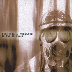 TENEBRIS / ORDALIUM - In War We Trust - 2006 (CD)