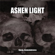 ASHEN LIGHT -   - 2010 (CD)
