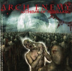 ARCH ENEMY - Anthems Of Rebellion - 2004 (CD)