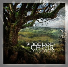 WOODLAND CHOIR - Serenity Rise - 2010 (DigiCD)