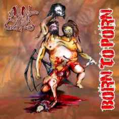 ANAL GRIND - Born To Porn - 2010 (CD)