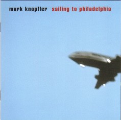 MARK KNOPFLER - Sailing To Philadelphia - 2000 (CD)