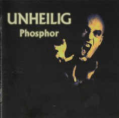 UNHEILIG - Phosphor - 2005 (CD)