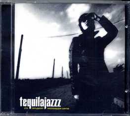 TEQUILAJAZZZ -     - 1999 (CD)