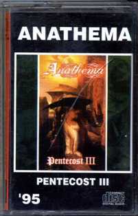 ANATHEMA - Pentecost III - 1995 (MC)