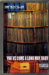 FATBOY SLIM - You've Come A Long Way, Baby - 1998 (MC)