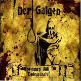 DER GALGEN - Willkommen Auf Die Todesstrafe! - 2008 (CD)