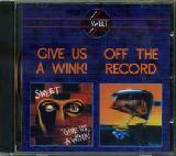 SWEET - Give Us A Wink / Off The Record - 1999 (CD)