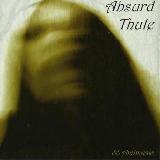 ABSURD THULE - 00 AntiMusic - 2013 (CD)