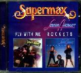 SUPERMAX / LONDON AIRCRAAFT - Fly With Me / Rockets - 2000 (CD)