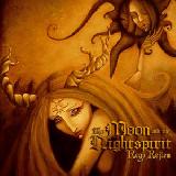THE MOON AND THE NIGHTSPIRIT - Regő Rejtem - 2007 (CD)
