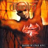 THUNDRA - Blood Of Your Soul - 2007 (CD)