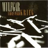 WULFGAR - Und Es Ward Krieg - 2010 (CD)